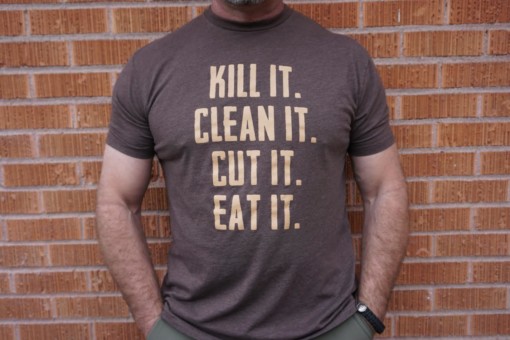 Kill It. Clean It. Cut It. Eat It.